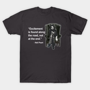 Rush - Neil Peart Excitement Quote T-Shirt